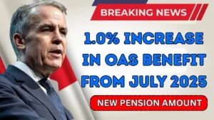 1.0% Increase In OAS Benefit From July 2025 – Check Payment Date & Eligibility