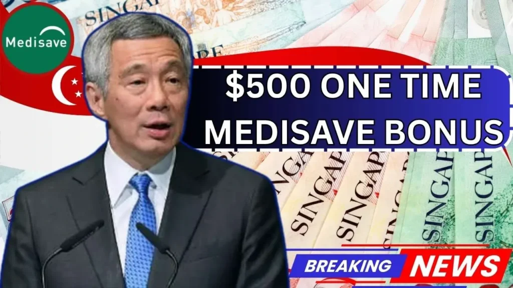 $500 One Time MediSave Bonus 2025