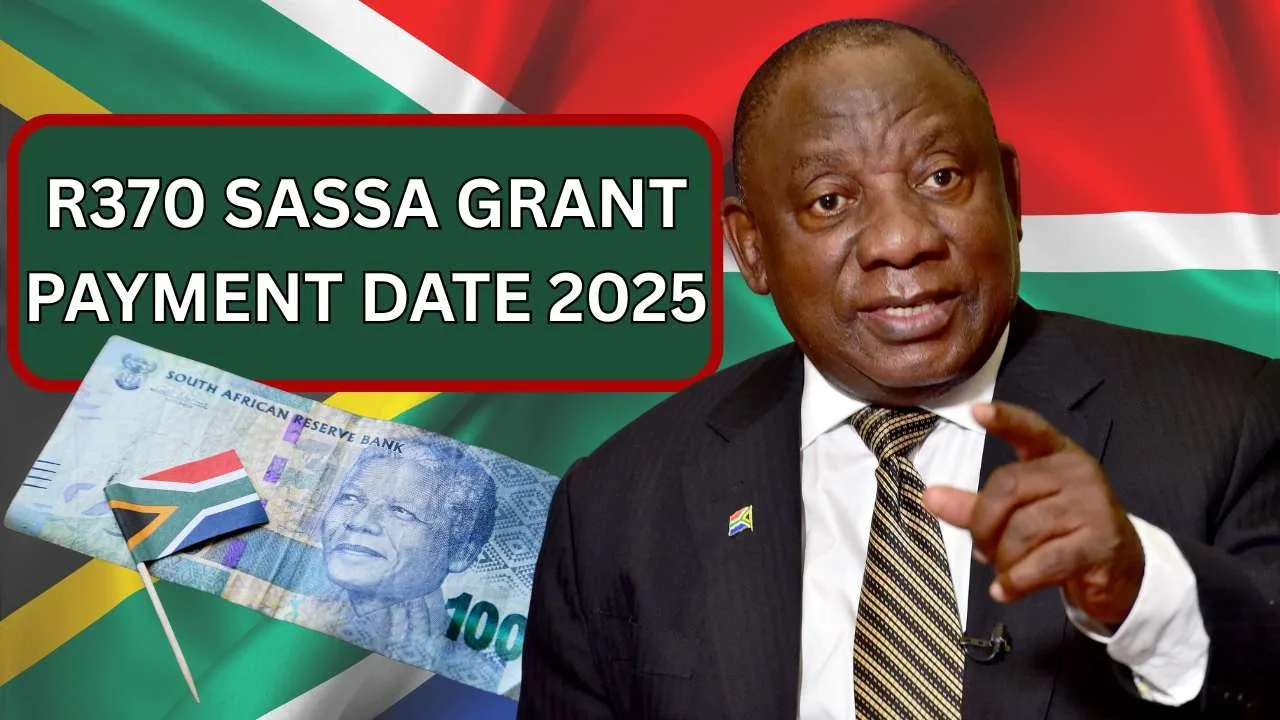 R370 SASSA Grant Payment Date July 2025