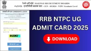 RRB NTPC UG Admit Card 2025 – Check Railway NTPC Exam Date